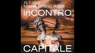 2024 Marte Urano Algol congiunti in Toro♉  inCONTRO CAPITALE [upl. by Ehcor]