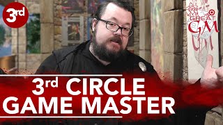 Becoming a Master GM  Welcome to the 3rd Circle [upl. by Aleik]