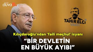 quotDevletin en büyük ayıbıquot Kılıçdaroğlundan faili meçhul isyanı [upl. by Welby693]