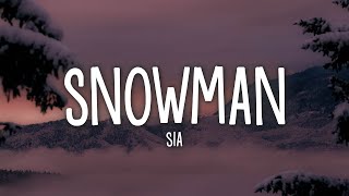 Sia  Snowman Lyrics [upl. by Nahgam]