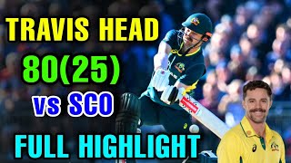 Travis head 25 ball 80 runs highlight Aus vs Sco Travis head battingTravis head 80 runs highlights [upl. by Vinna]