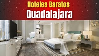 Hoteles Baratos en Guadalajara [upl. by Juanita]