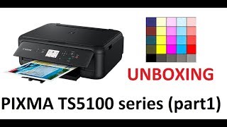 PIXMA TS5120 TS5140 TS5150 part1  Unboxing [upl. by Giglio]