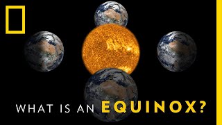 What is an Equinox  National Geographic [upl. by Jasmina913]