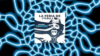 La Feria de Cepillin GeeKan Psy Trance Extended Remix [upl. by Greene854]