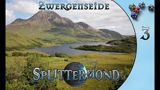 3 Splittermond Zwergenseide Bergsteiger aus Eisenbrann [upl. by Dniren]