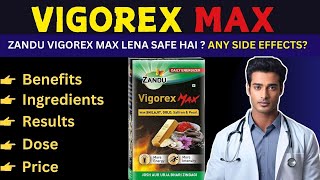 ZANDU VIGOREX MAX BENEFITS  ANY SIDE EFFECTS ON BODY  LETS FIND OUT [upl. by Ainad599]