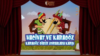 Hacivat ve Karagöz Karagöz Siber Zorbalara Karşı [upl. by Yclek]