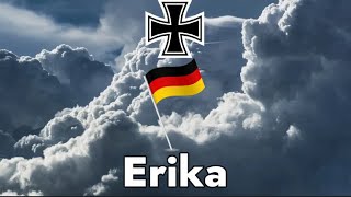 Erika  A German Song English Lyrics [upl. by Nnylkcaj645]