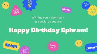 Happy Birthday Ephram [upl. by Chickie]