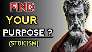 FIND YOUR PURPOSE OF LIFE  MARCUS AURILIUS  STOIC PHILOSOPHY [upl. by Courtnay]