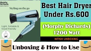 Best Hair Dryer Under Rs600  Morphy Rechards HD121DC unboxing [upl. by Aridaj]