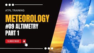 ATPL Training Meteorology 09 Altimetry Part 1 [upl. by Erodaeht22]