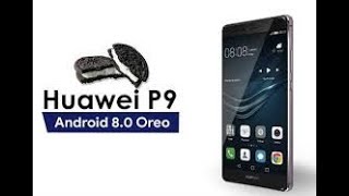 P9 EVA L09L19L29 ANDROID OREO [upl. by Wilbur]