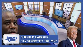 Should Labour say sorry to Trump Feat Ann Widdecombe amp Henry Bonsu  Jeremy Vine [upl. by Pammie]