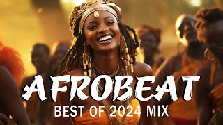 AFROBEATS MIX 2024 🔥 AMAPIANO MIX 2024  BEST OF NAIJA AFROBEAT VIDEO MIX  WIZKID BURNA REMA [upl. by Nara]