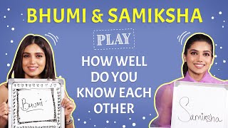 How well does Bhumi Pednekar and Samiksha Pednekar know each other Sibling Compatibility Test [upl. by Ahsimak]