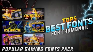 TOP 5 GAMING FONTS FOR THUMBNAIL 🔥  POPULAR FONTS [upl. by Anglo591]