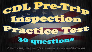 CDL PreTrip Inspection Practice Test【30 QA】2024 CDL Exam [upl. by Ahseya]