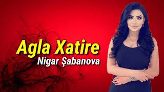 Nigar Sabanova  Agla Xatire Official Audio Music [upl. by Landa409]