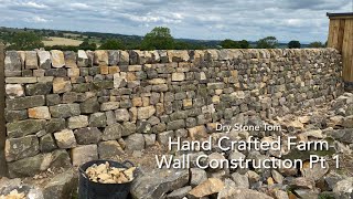 Dry Stone Walling  My Hand Crafted Farm Wall Construction Part 1 [upl. by Anehta]