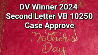 DV WINNER 2024 Second Letter Notification  DV 2024 VISA BULLETIN 10250 [upl. by Ttihw560]