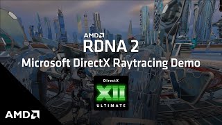 AMD RDNA 2 Microsoft DirectX Raytracing DXR Demo [upl. by Eaves]