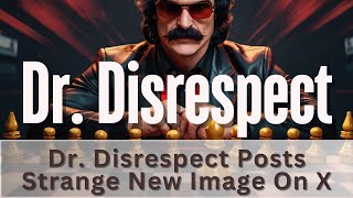 Dr Disrespect Posts Strange New Image on X drdisrespect gaming cod 3DGAMEMAN [upl. by Ellerihs]