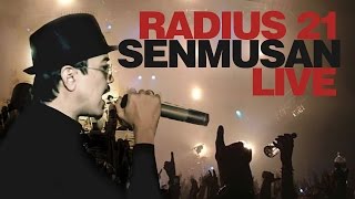 Radius 21™  Senmusan LIVE [upl. by Daffi356]