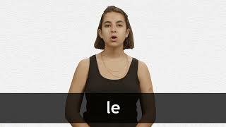 How to pronounce LE in French [upl. by Euqimod]