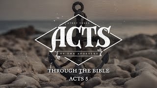 Through the Bible  Acts 5  Brett Meador [upl. by Aihsotal]