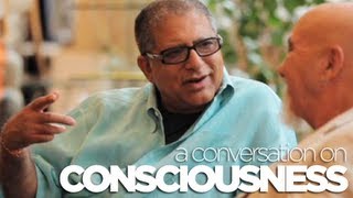 CONSCIOUSNESS  A conversation with Deepak Chopra and Stuart Hameroff [upl. by Gonzales436]