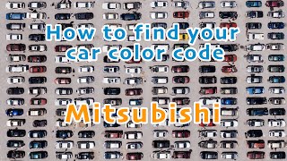 How to find your car color code  Mitsubishi kleurcode kleurnummer spuitbus  lakstift autolak [upl. by Engel]