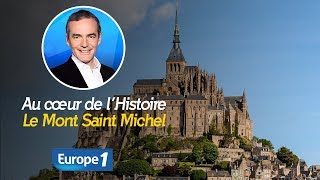 Au cœur de lhistoire Le Mont Saint Michel Franck Ferrand [upl. by Immaj288]