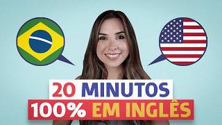 20 minutos de CONVERSAÇÃO NATURAL em INGLÊS para praticar [upl. by Bliss]