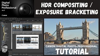 DPP4  HDR Compositing  Exposure Bracketing  Canon Digital Photography Professional 4  TUTORIAL [upl. by Nwadal902]