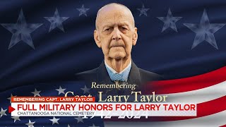 Remembering Capt Larry Taylor [upl. by Vina]