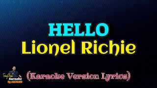 Hello  Lionel Richie Karaoke Version Lyrics [upl. by Dannye858]