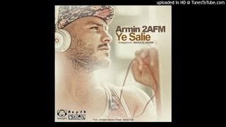 Armin 2AFM  Ye Salie320  آرمین یه سالیه [upl. by Aihsyla]