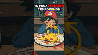 QUELS SONT LES POKÉMON QUE TU PEUX MANGER  🍖🍽👩‍🍳 [upl. by Liarret608]