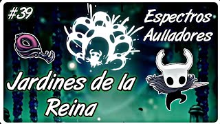 Como llegar a los Jardines de la Reina Espectros Aulladores Llave del Amor Hollow Knight Guía [upl. by Gnad]