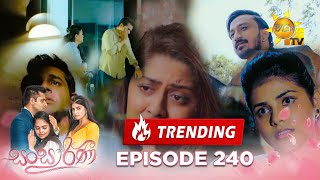 Sansarini  සංසාරිණී  Episode 240  20240212  Hiru TV [upl. by Reitman]