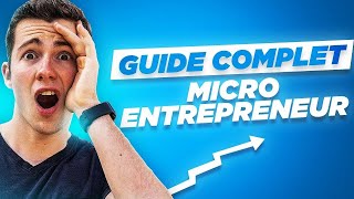 Devenir MicroEntrepreneur  tutoriel complet 2024 [upl. by Drahcir]