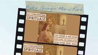 LA COMUNIONE SPIRITUALE [upl. by Llevol]