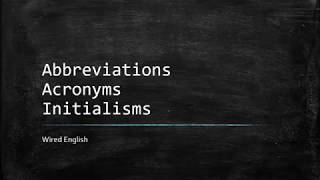 Abbreviations Acronyms Initialisms [upl. by Yenffad]