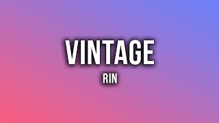 RIN  Vintage Lyrics [upl. by Ettesyl]