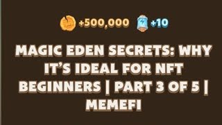 Magic Eden Secrets Why It’s Ideal for NFT Beginners  Part 3 of 5 [upl. by Hcurab]