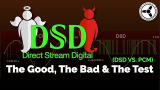 DSD The Good The Bad amp The Test [upl. by Danby]