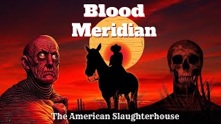 The Greatest Terrible Book Ever Made  The Story too Disturbing to be a Movie Blood Meridian [upl. by Noble]