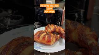 Roasted chicken with air fryer shorts airfryerchicken airfryerrecipes roastedchicken food [upl. by Muraida906]